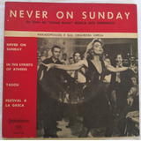 Compacto Never On Sunday (nunca Aos Domingos) Hbs