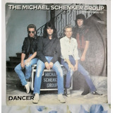 Compacto The Michael Schenker Group - Dancer 1982 Importado.