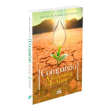Compaixão: A Sementeira Do Amor, De Correa, Janete De Azambuja. Editorial Federação Espírita Do Rio Grande Do Sul, Tapa Mole En Português, 2021