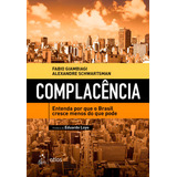 Complacencia Entenda