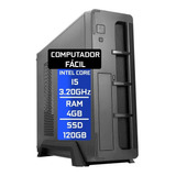 Computador Fácil Slim Intel Core I5 3.20 Ghz 4gb Ssd 120gb