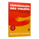 Comunicação Não Violenta - Marshall B. Rosenberg - Livro Físico