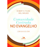 Comunidade Centrada Evangelho Com