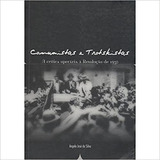 Comunistas E Trotskistas: A Crítica Operária À Revolucão De 1930, De Angelo José Da Silva. Série Na, Vol. Na. Editora Moinho Do Verbo, Capa Mole Em Português, 2002