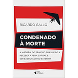 Condenado À Morte - Obra Impecável!