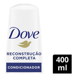 Condicionador Reconstrução Completa Dove 400ml