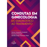 Condutas Em Ginecologia: Do Diagnóstico Ao Tratamento, De Vitral Farinazzo. Editora Manole, Capa Mole, Edição 1 Em Português, 2023