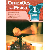 Conexões Com A Fis 1 Mod Texto Did Fis Em: Estudo Dos Movimentos, Leis De Newton, Leis Da Conservação, De Blaidi Santanna., Vol. 1. Editorial Moderna, Capa Mole, Edição 1 Em Português, 2011