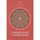 Conhecendo O Espiritismo