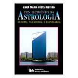 Conhecimento Astrologia - Anna Maria Costa Ribeiro - Imperial Novo Milenio