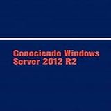 Conociendo Windows Server 2012