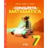 Conquista Da Matematica Efaf 7ºano: Conquista Da Matematica Efaf 7ºano, De Benedicto Castrucci. Editorial Ftd, Tapa Mole, Edición 2 En Português, 2022
