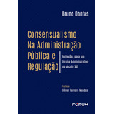 Consensualismo Na Administracao Publica