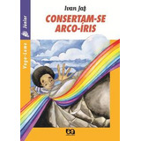 Consertam se Arco iris