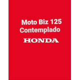 Consorcio Contemplado Honda Biz