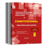 Constitucional - 2ª Fase Oab - Teoria, Prática, Peças E Questões - Especial 40º Exame De Ordem