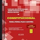 Constitucional - 2ª Fase Oab - Teoria, Prática, Peças E Questões - Especial 40º Exame De Ordem - 5ª Edição (2024)