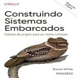 Construindo Sistemas Embarcados 