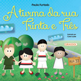 Conta Comigo: A Turma Da Rua Trinta E Três, De Furtado, Paula. Conta Comigo (08), Vol. 08. Editorial Girassol Brasil Edições Eireli, Capa Mole Em Português, 2020