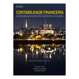 Contabilidade Financeira: Introdução Aos Conceitos, Métodos E Práticas, De Weil, Roman. Editorial Cengage Learning Edições Ltda., Tapa Mole En Português, 2015
