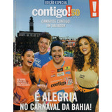 Contigo Carnaval: Isis Valverde / Rodrigo Faro / Laryssa Dia