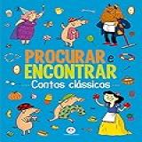 Contos Clássicos - Procurar E Encontrar