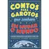 Contos Para Garotos Que Sonham Em Mudar O Mundo: 50 Histórias Inspiradoras De Super-heróis De Carne E Osso, De Marvel, G.l.. Editorial Editora Planeta Do Brasil Ltda., Capa Dura Em Português, 2018