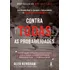 Contra Todas As Probabilidades: Uma História Real De Coragem E Sobrevivência Na Segunda Guerra Mundial - Editora Alta Books