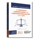 Controle Jurisdicional Da Convencionalidade Das Leis, O, De Valerio De Oliveira Mazzuoli. Editorial Revista Dos Tribunais, Tapa Dura En Português