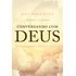 Conversando Com Deus: O Diálogo Que Vai Mudar A Sua Vida, De Walsch, Neale Donald. Editorial Editora Best Seller Ltda, Capa Mole Em Português, 2021