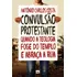 Convulsão Protestante: Quando A Teologia Foge Do Templo E Abraça A Rua, De Costa, Antonio Carlos. Associação Religiosa Editora Mundo Cristão, Capa Mole Em Português, 2015