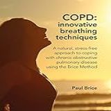 COPD Innovative Breathing Techniques