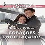 Corações Entrelaçados (harlequin Special Livro 107)