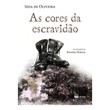 Cores Da Escravidao