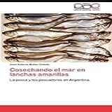 Cosechando El Mar En