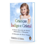 Criancas Indigo E Cristal