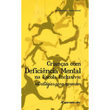 Criancas Com Deficiencia Mental