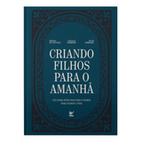 Criando Filhos Para O