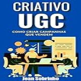 Criativos Ugc Como Criar