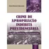 Crime De Apropriação Indébita Previdenciária: Uma Nova Classificação E Suas Consequências, De Cícero Marcos Lima Lana., Vol. 1. Editorial Jurua Editora, Capa Mole Em Português