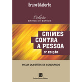 Crimes Contra A Pessoa: Coleção: Crimes Em Espécie, De Gilaberte, Bruno. Editorial Freitas Bastos, Tapa Mole En Português, 2021