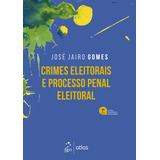 Crimes Eleitorais E Processo