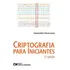 Criptografia Para Iniciantes - 02ed/12, De Shokranian, Salahoddin. Informática E Tecnologia Editorial Ciencia Moderna, Capa Mole, Edição Ciencia Da Computação Em Português, 20