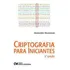 Criptografia Para Iniciantes - 02ed/12