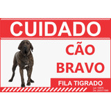 Cuidado Cao Bravo Fila