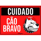 Cuidado Cao Bravo Pit