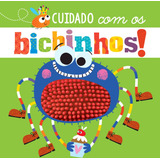 Cuidado Com Os Bichinhos