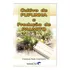 Cultivo De Pupunha E Produção De Palmito