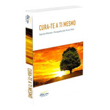 Cura te A Ti
