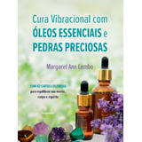 Cura Vibracional Com Oleos